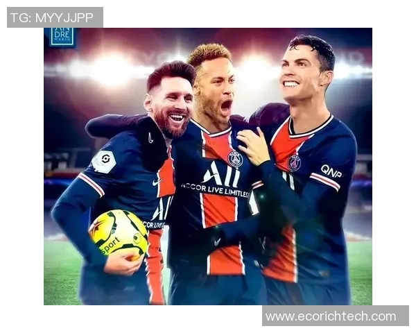 五大足球传奇：梅西、C罗、内马尔、姆巴佩与哈兰德的巅峰对决